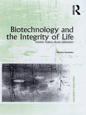 cover image of Biotechnology and the Integrity of Life